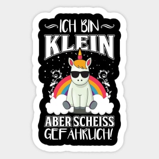 Ich Bin Klein Aber Scheiss Gefährlich Einhorn Sticker